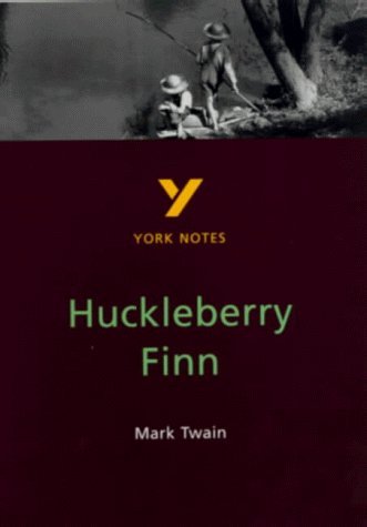 Mark Twain 'Huckleberry Finn': everything you need to catch up, study and prepare for 2021 assessments and 2022 exams (York Notes)